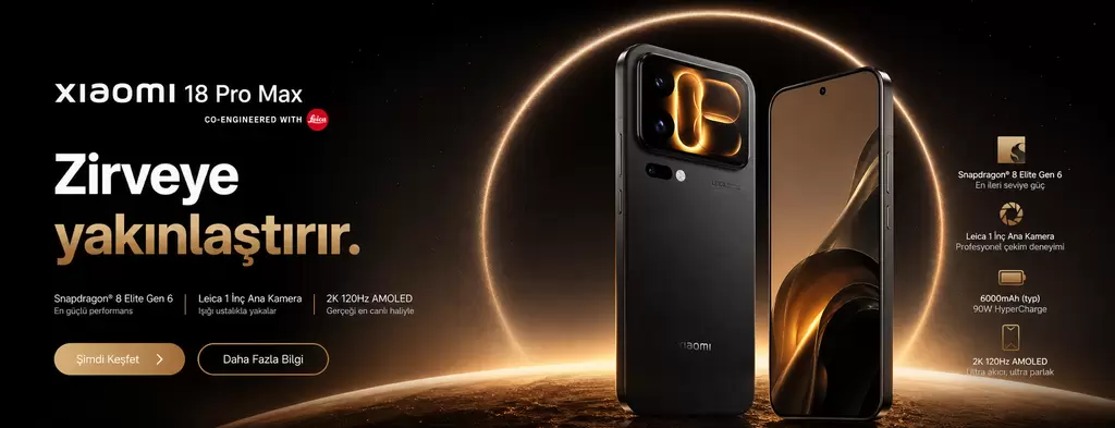 Xiaomi 18 Pro Max tanıtıldı